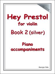 Hey Presto! for Violin, Book 2 (Silver), Piano accompaniments